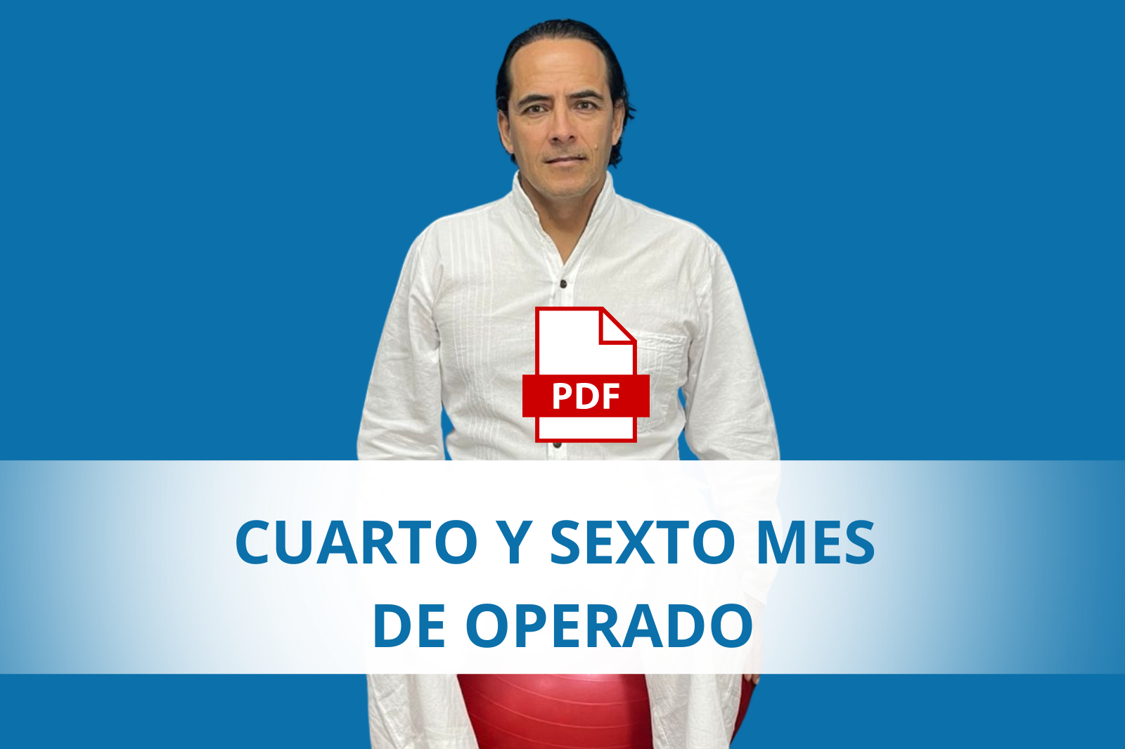 Protocolo Cuarto y Sexto Mes Post Cirugía Lumbar