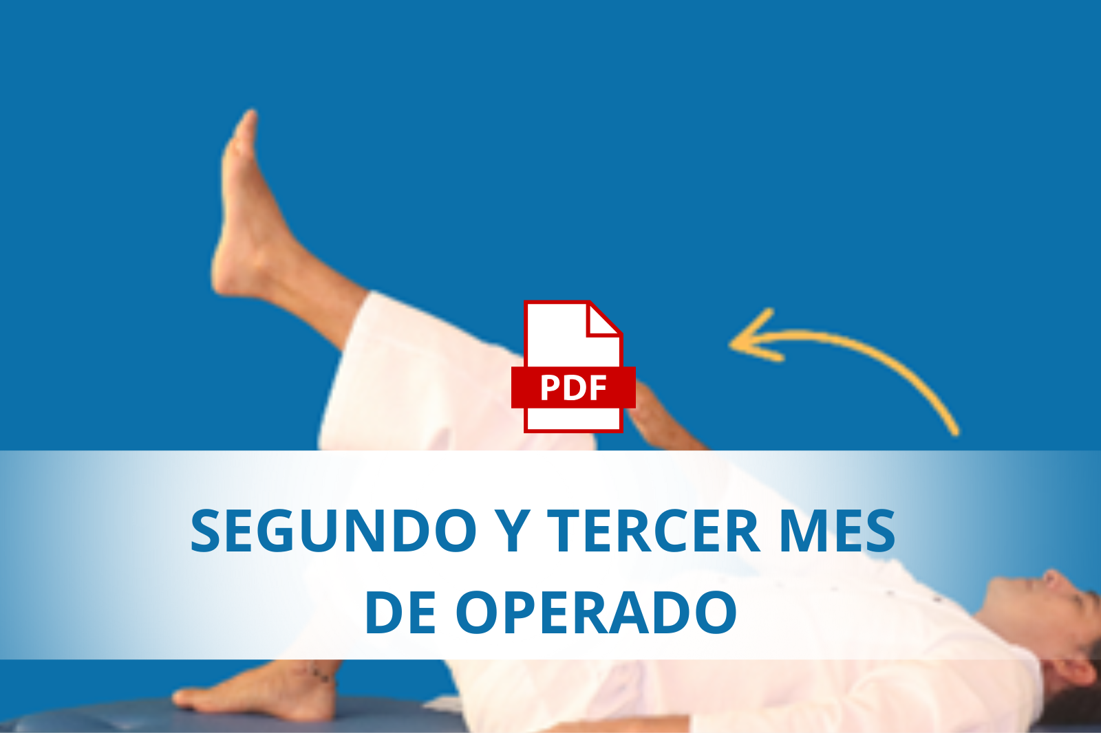 Protocolo Segundo y Tercer Mes Post Cirugía lumbar