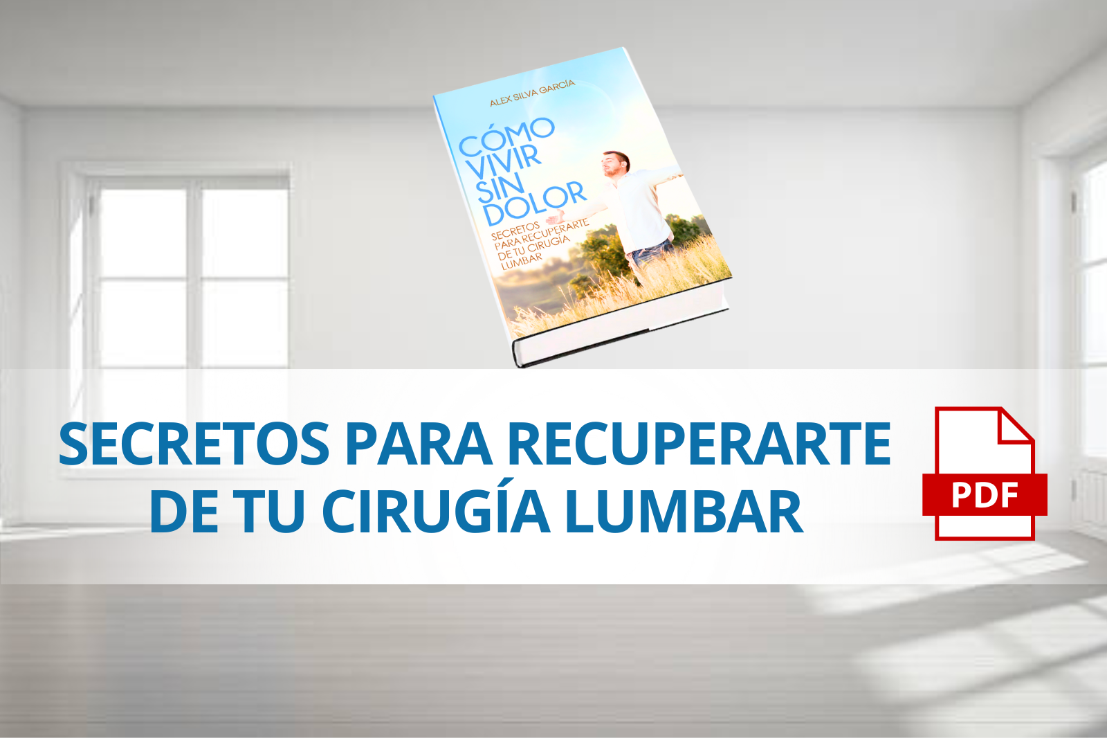 Secretos para Recuperarte de tu Cirugía Lumbar